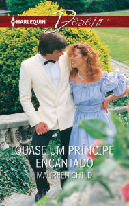 Title: Quase um príncipe encantado, Author: Maureen Child