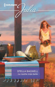 Title: La noche más bella, Author: Stella Bagwell
