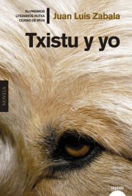 Title: Txistu y yo, Author: Juan Luis Zabala