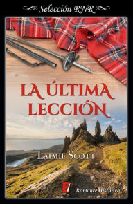 Title: La última lección, Author: Laimie Scott