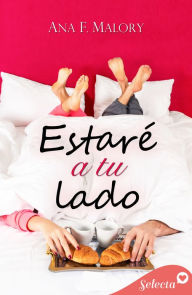 Title: Estaré a tu lado (Serie Hermanos Inclán 2), Author: Ana F. Malory