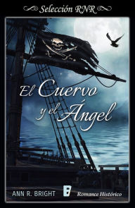 Title: El cuervo y el ángel, Author: Ann R. Bright