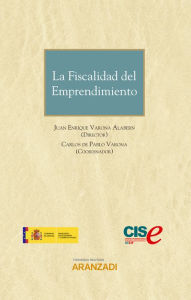 Title: La fiscalidad del emprendimiento, Author: Carlos de Pablo Varona