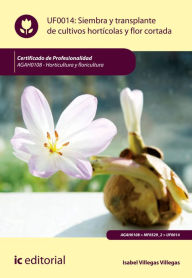 Title: Siembra y trasplante de cultivos hortícolas y flor cortada. AGAH0108, Author: Isabel Villegas Villegas