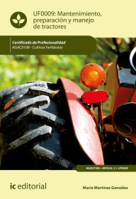 Title: Mantenimiento, preparación y manejo de tractores. AGAC0108, Author: María Martínez González