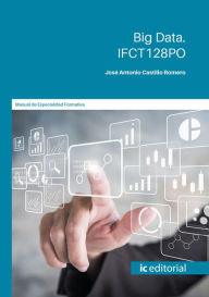 Title: Big data. IFCT128PO, Author: José Antonio Castillo Romero