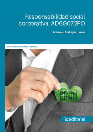 Title: Responsabilidad social corporativa. ADGG072PO, Author: Aránzazu Rodríguez Jover