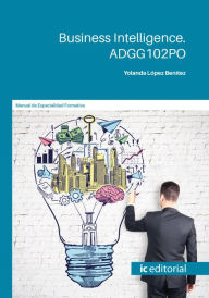 Title: Business intelligence. ADGG102PO, Author: Yolanda López Benítez