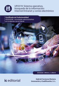 Title: Sistema operativo, búsqueda de información: Internet/Intranet y correo electrónico. ADGG0208, Author: Gabriel Carmona Romera