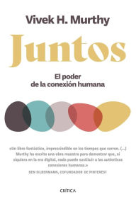 Title: Juntos: El poder de la conexión humana, Author: Vivek H. Murthy