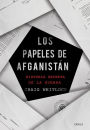 Los papeles de Afganistán: Historia secreta de la guerra