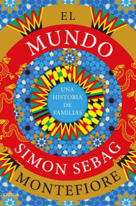 Title: El mundo: Una historia de familias, Author: Simon Sebag Montefiore