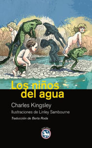 Title: Los niños del agua, Author: Charles Kingsley