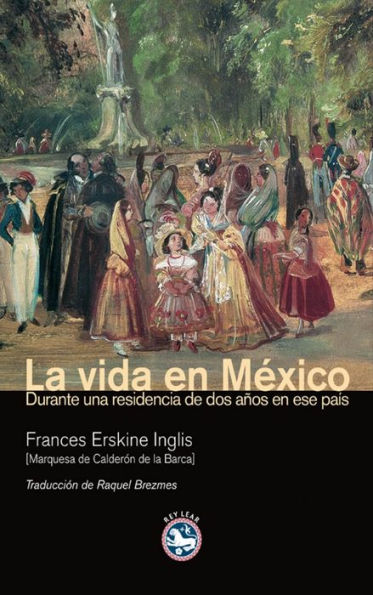 La vida en México: Durante una residencia de dos años en ese país