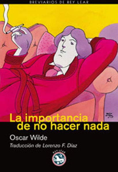 La importancia de no hacer nada: El crítico como artista (I)