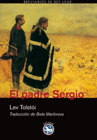 Title: El padre Sergio, Author: Lev Tolstói