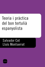 Title: Teoria i pràctica del bon tertulià espanyolista.: El circ de la família Brunetti, Author: Lluís Montserrat Priu
