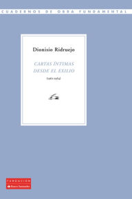 Title: Cartas íntimas desde el exilio (1962-1964), Author: Dionisio Ridruejo