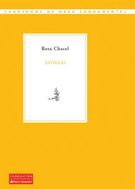 Title: Astillas, Author: Rosa Chacel