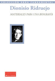 Title: Materiales para una biografía, Author: Dionisio Ridruejo