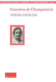 Title: Poesía esencial, Author: Ernestina de Champourcin