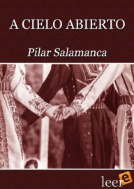 Title: A cielo abierto, Author: Pilar Salamanca