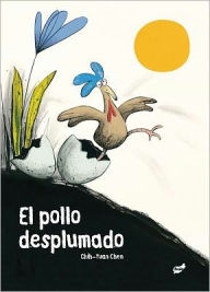 Title: El pollo desplumado, Author: Chih-Yuan Chen