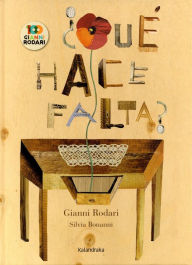 Title: ¿Qué hace falta?, Author: Gianni Rodari