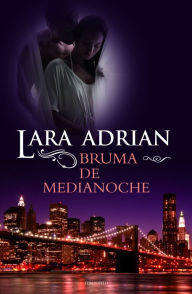 Title: Bruma de medianoche (Veil of Midnight), Author: Lara Adrian