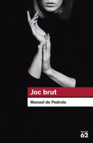Title: Joc brut, Author: Manuel de Pedrolo