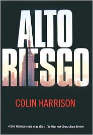 Title: Alto riesgo, Author: Colin Harrison