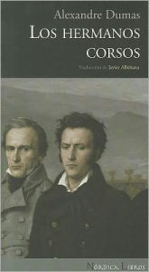 Title: Los hermanos Corsos, Author: Alexandre Dumas
