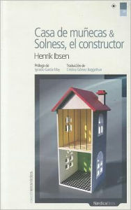 Title: Casa de muï¿½ecas & Solness, el constructor, Author: Henrik Ibsen