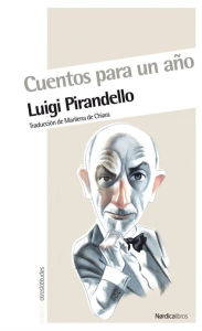 Title: Cuentos para un ano, Author: Luigi Pirandello