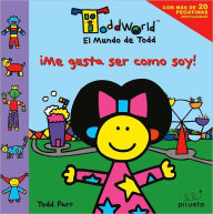 Title: Me gusta ser como soy (El mundo de Todd), Author: Todd Parr