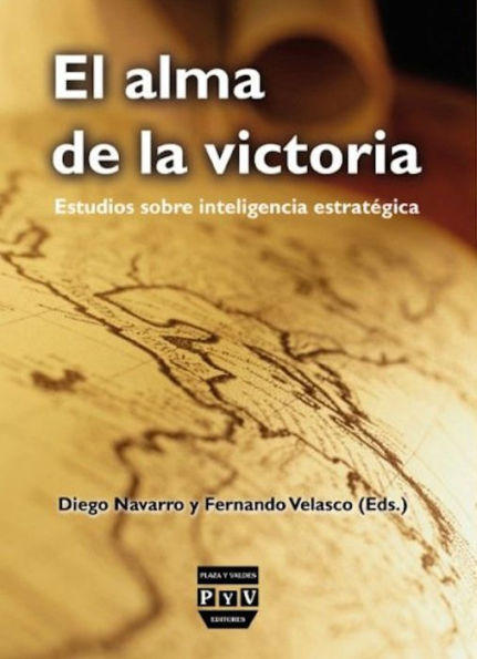 El alma del a victoria: Estudios sobre inteligencia estrategica
