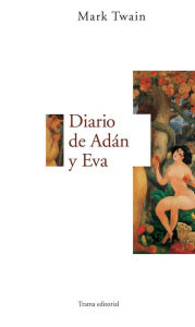 Title: Diario de Adán y Eva, Author: Mark Twain