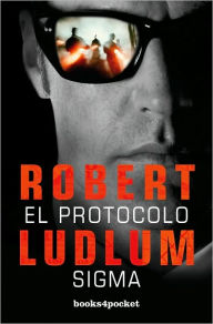 Best free ebooks download El protocolo Sigma (The Sigma Protocol) (English Edition) by Robert Ludlum ePub MOBI PDF