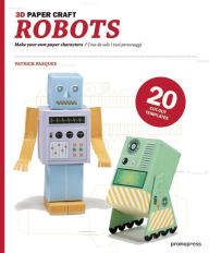 Title: 3D Paper Craft Robots, Author: Patrick Pasques