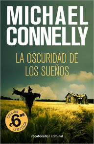 Title: La oscuridad de los sueños (The Scarecrow), Author: Michael Connelly