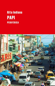 Title: Papi, Author: Rita Indiana