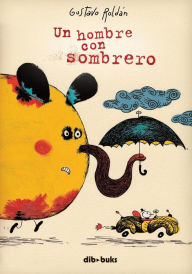 Title: Un hombre con sombrero, Author: Gustavo Roldïn