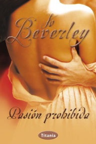 Title: Pasion prohibida, Author: Jo Beverley