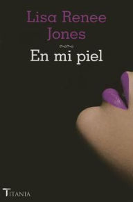 Title: En mi piel (Being Me), Author: Lisa Renee Jones