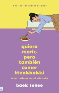 Google free books pdf free download Quiero morir pero quiero comer tteokbokki iBook 9788492917211