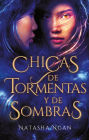 Chicas de tormentas y de sombras. Chicas de papel y fuego 2