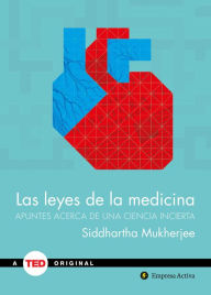 Title: Las Leyes de la medicina, Author: Siddhartha Mukherjee