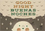 Good Night/Buenas noches