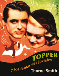 Title: Topper: y los fantasmas joviales, Author: Thorne Smith