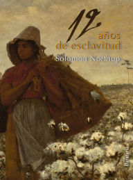 Title: 12 anos de esclavitud, Author: Solomon Northup